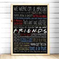 Friends TV Show Classic Quote Posters Printed on Canvas